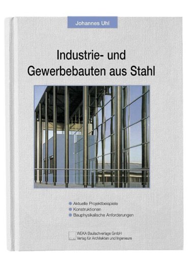 Industriebauten und Gewerbebauten aus Stahl