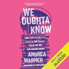 We Oughta Know Audiolibro Por Andrea Warner, Vivek Shraya - foreword arte de portada