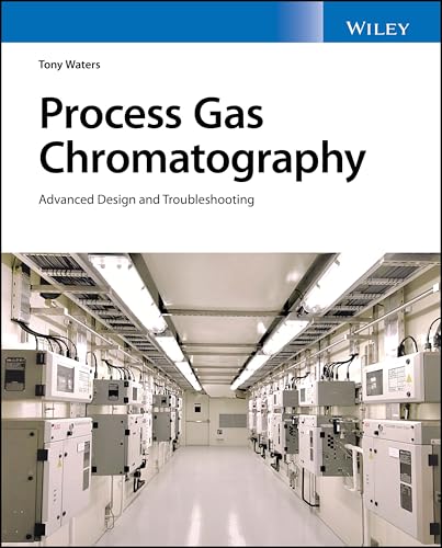 Process Gas Chromatographs: Application, Optimization and Troubleshooting view 2
