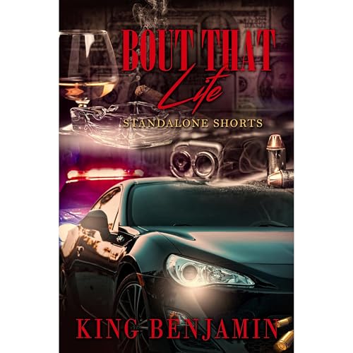 Bout That Life by King Benjamin episode artwork