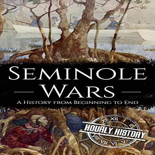 Seminole Wars by Hourly History episode artwork
