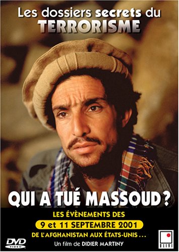 Qui a Tue Massoud? Les Dossiers Secrets Du Terrorisme [DVD]