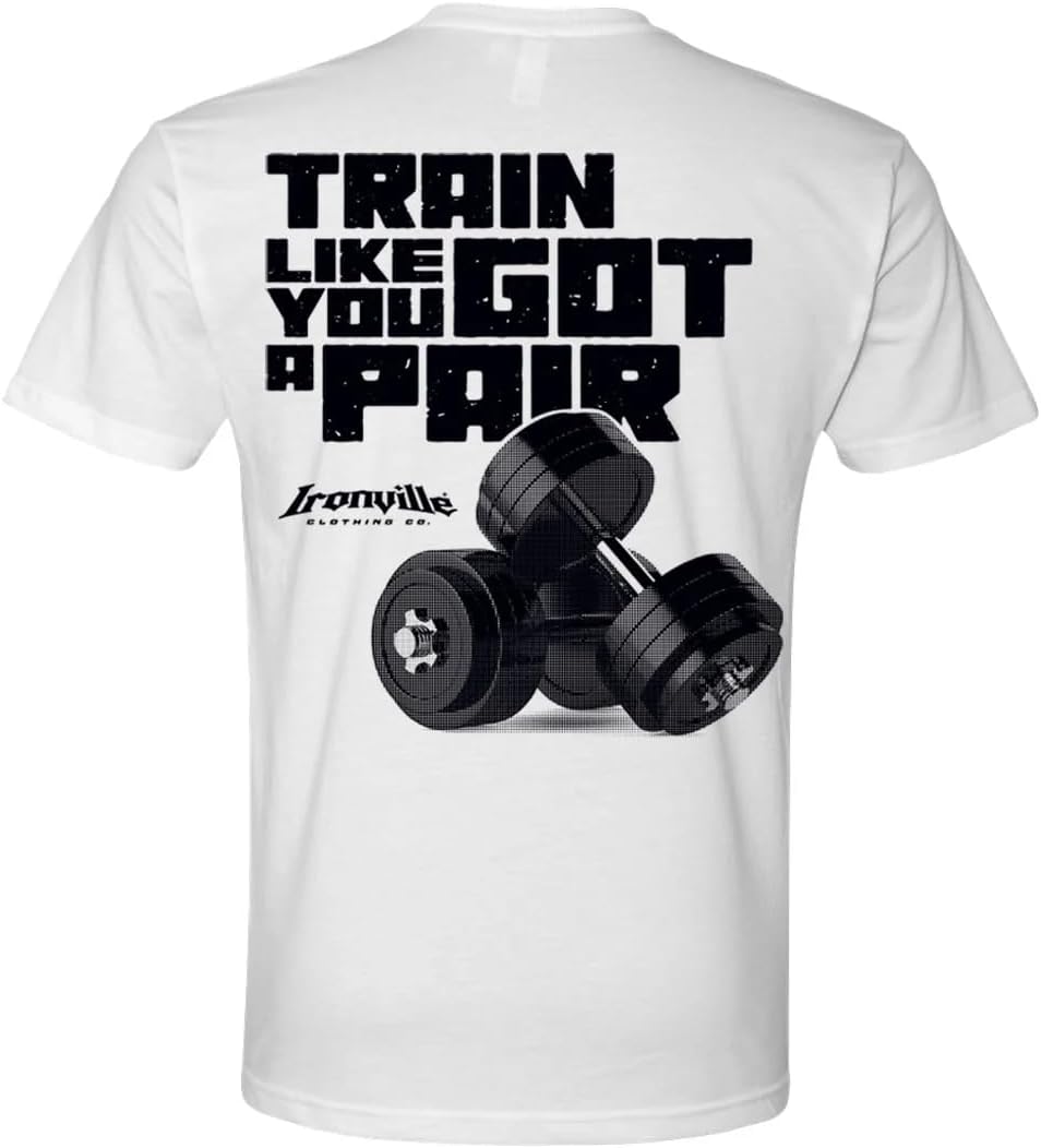 Ironville Train Like You Got A Pair Weightlifting Soft Blend T Shirt