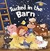 Tucked in the Barn: Farm Animals Bedtime Book. Good Night Rhyming Story for Toddlers, Ages 3 to 5. Preschool, Kindergarten