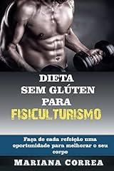 Capa de DIETA SEM GLÚTEN PARA FISICULTURISMO: Faça de cada refeição uma oportunidade para melhorar o seu corpo