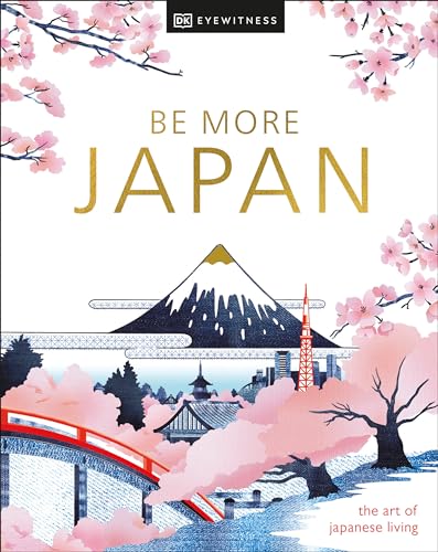 Image of Be More Japan (Dk Eyewitness)