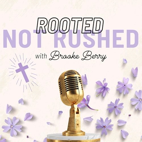 Couverture de Rooted Not Rushed