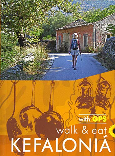 Télécharger Walk & Eat Kefalonia: Walks, restaurants and recipes PDF Ebook En Ligne