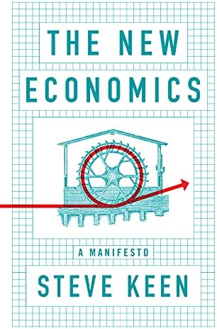 The New Economics: A Manifesto