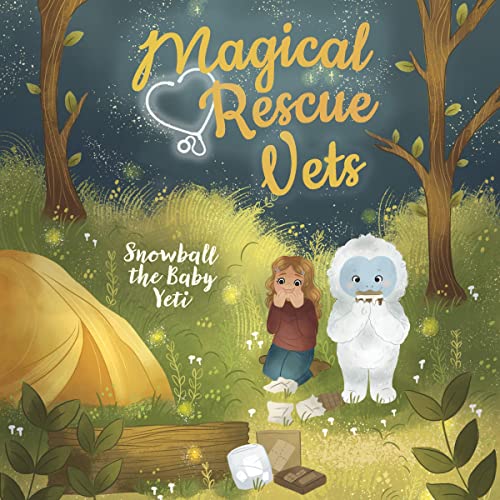 Snowball the Baby Yeti Magical Rescue Vets (Audible Audio