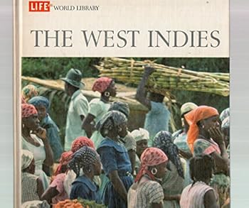 Hardcover The West Indies, (Life world library) Book