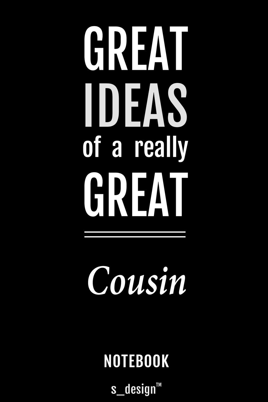 Notebook for Cousins / Cousin: awesome handy Note Book [120 blank lined ruled pages]