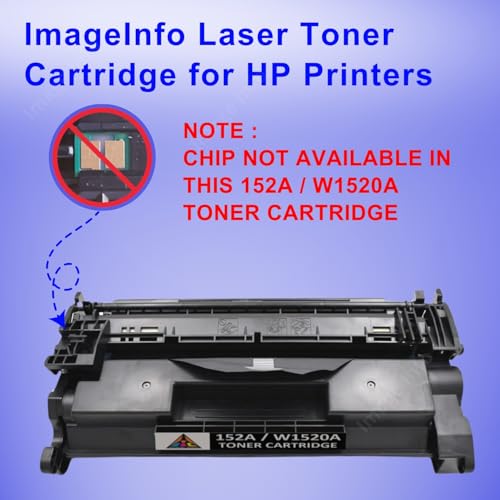 Image of ImageInfo W1520 / 152A Black Compatible Toner Cartridge Without CHIP for HP LaserJet Pro 4004 / 4004D / 4004DN / 4004DW / MFP 4104 / MFP 4104DW / MFP 4104FDN / MFP 4104FDW Printers