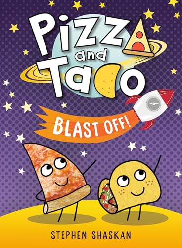 Pizza and Taco Blast Off!: