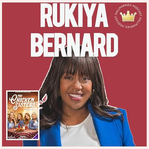 Page de couverture de Rukiya Bernard Shakes Up The Chicken Sisters (Interview #3 Hallmarkies Podcast)