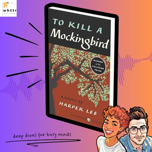 To Kill a Mockingbird by Harper Lee | Justice, Childhood & Moral Courage [Book Discussion]