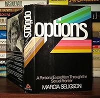 Options: A personal expedition through the sexual frontier 0394425871 Book Cover