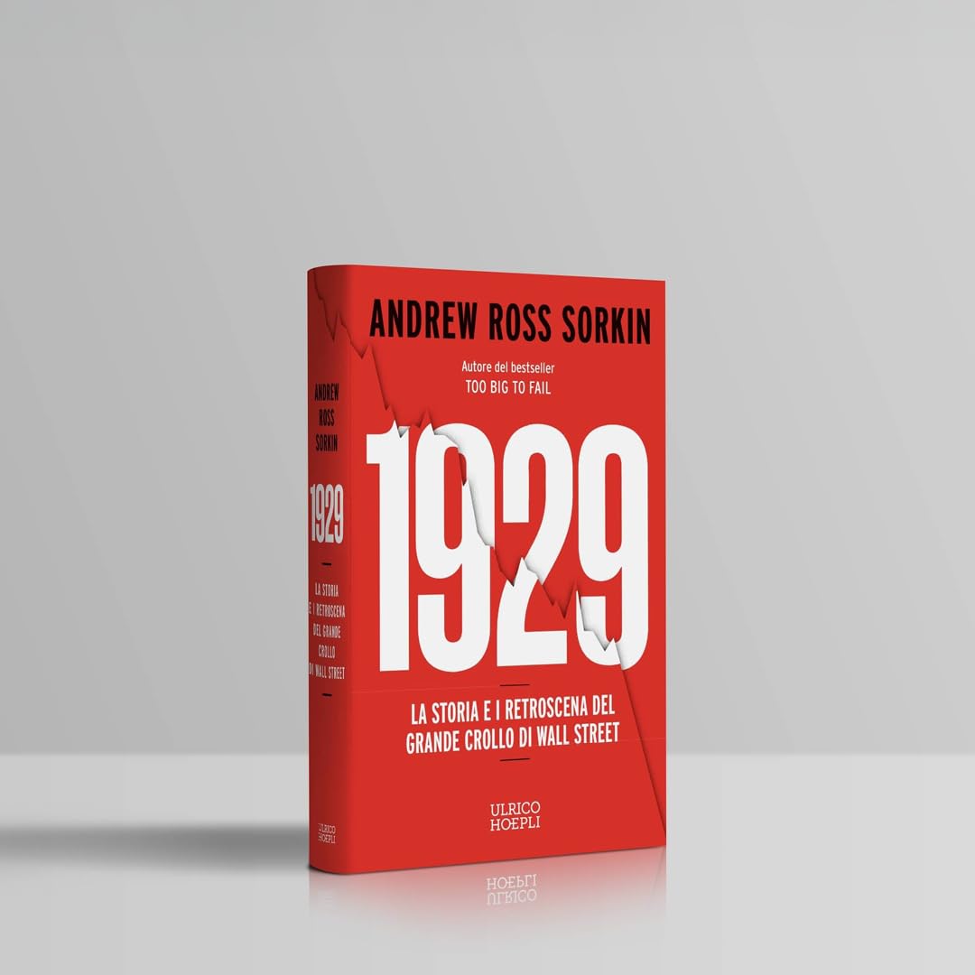 1929. La storia e i retroscena del grande crollo di Wall Street