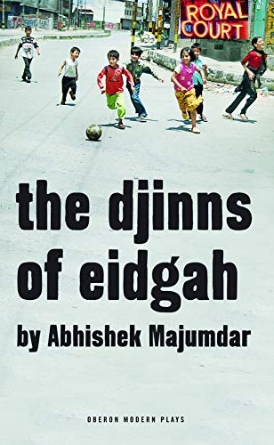 Abhishek MajumdarThe Djinns of Eidgah