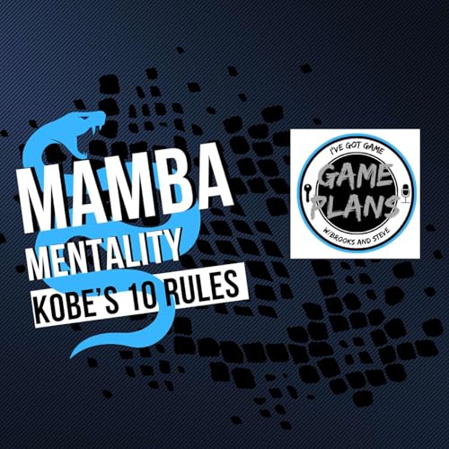 Mamba Mentality, Kobe's 10 Rules for Success