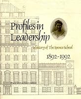 Profiles in Leadership: A History of the Spence School, 1892-1992 0914659529 Book Cover