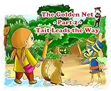  The Golden Net Pt.2 - Tait Leads the Way (The Golden Net Series) (English Edition)