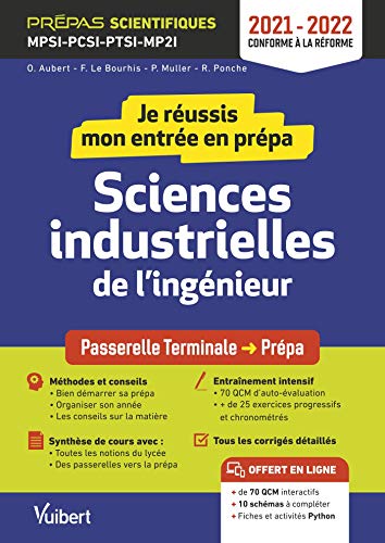 Je réussis mon entrée en prépa. Sciences industrielles de...