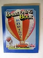 The complete ballooning book 0890371113 Book Cover