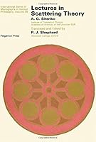 Lectures in Scattering Theory (Monographs in Natural Philosophy) 0080165745 Book Cover