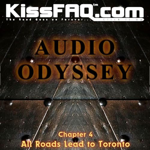 KissFAQ's Audio Odyssey: Chapter 4 - Don't Run to Phase One