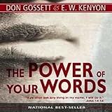 The Power of Your Words: Walking with God by Agreeing with God by Don Gossett (31-Jan-1977) Paperback
