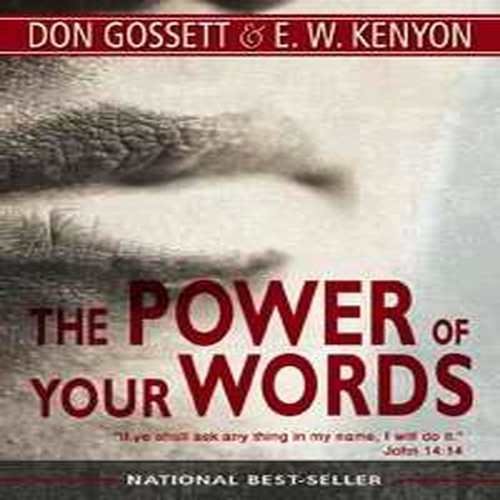 The Power of Your Words: Walking with God by Agreeing with God by Don Gossett (31-Jan-1977) Paperback