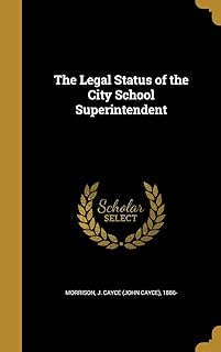 The Legal Status of the City School Superintendent