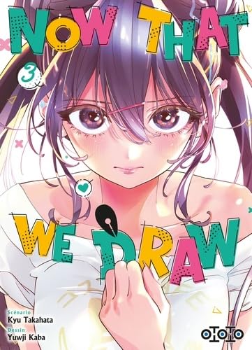 Now that we draw — Tome 3