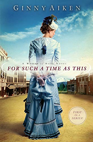For Such a Time as This: A Women of Hope Novel (Women of Hope, 1)