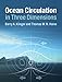 Ocean Circulation in Three Dimensions