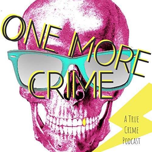 Amazon.com: One More Crime Podcast 