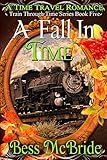 A Fall in Time (Train Through Time series) (Volume 5)