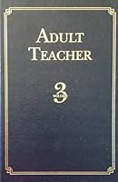 Adult Teacher Volume 3 September 2008-August 2009 B004X2MW3Y Book Cover