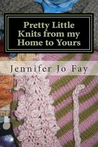 Pretty Little Knits from my Home to Yours