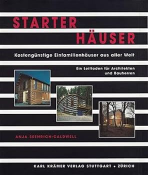 Hardcover Starterhäuser. Kosten- und flächenreduzierte Einfamilienhäuser. [German] Book