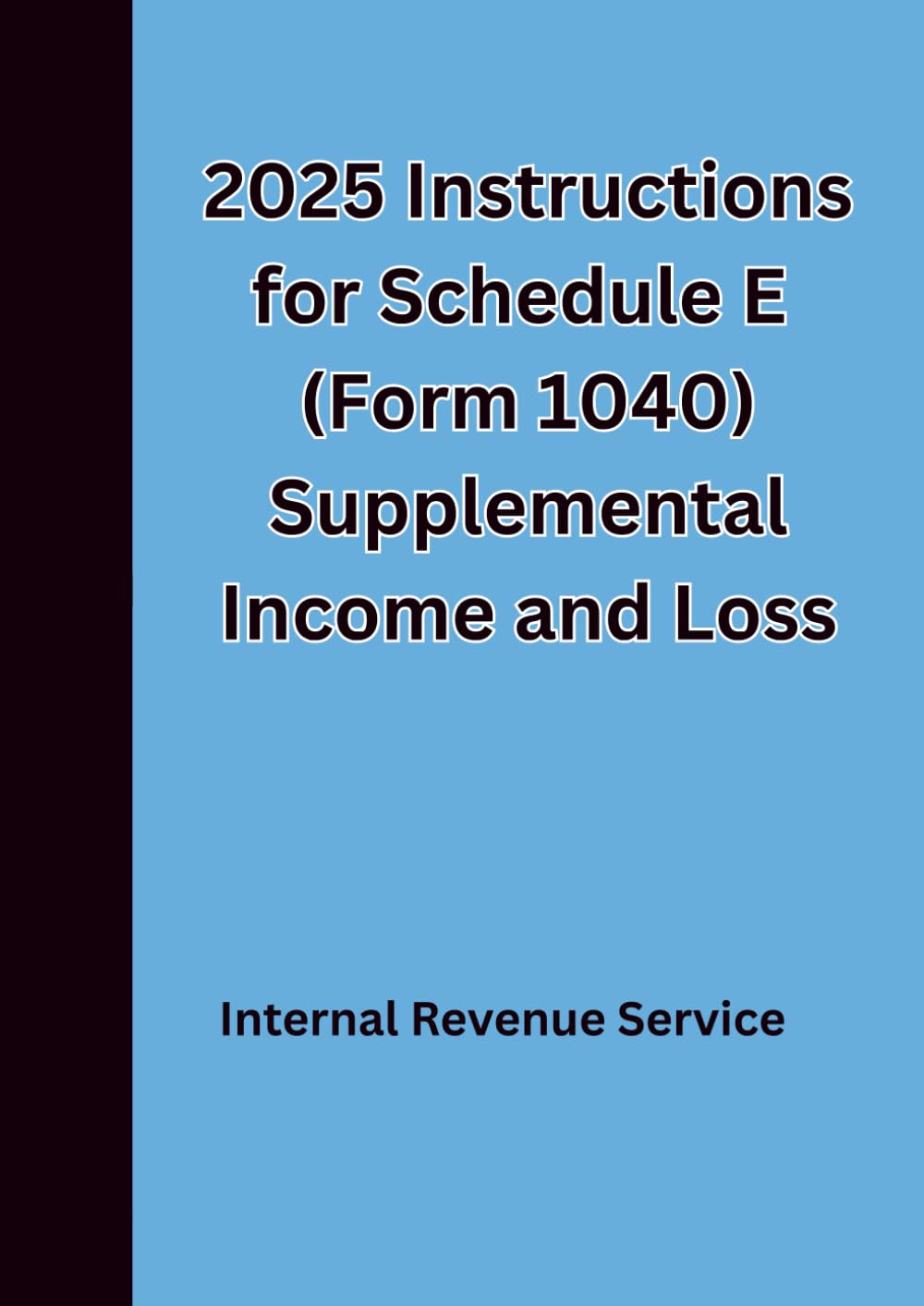 2025 Instructions for Schedule E (Form 1040) Supplemental Income and Loss