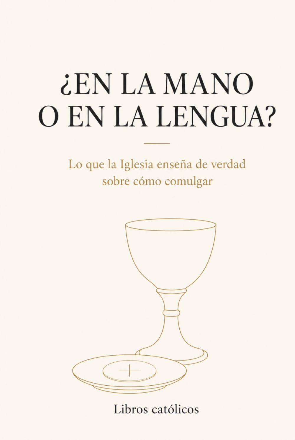 ¿En la mano o en la lengua?: Lo que la Iglesia enseña de verdad sobre cómo comulgar