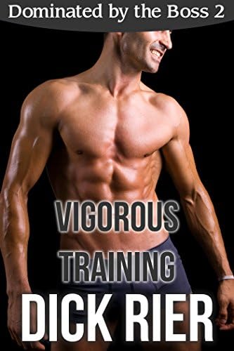 Vigorous Training (Dominated by the Boss 2)