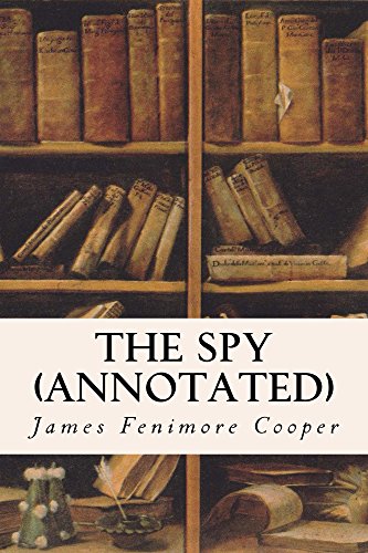 The Spy (annotated) (English Edition)