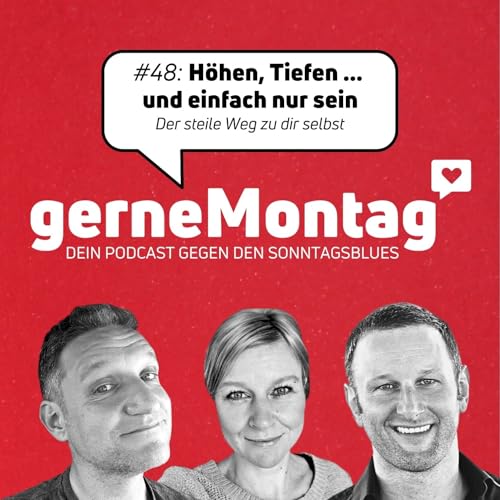 #48 Höhen, Tiefen … und einfach nur sein cover art