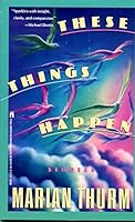 These Things Happen 0671683292 Book Cover