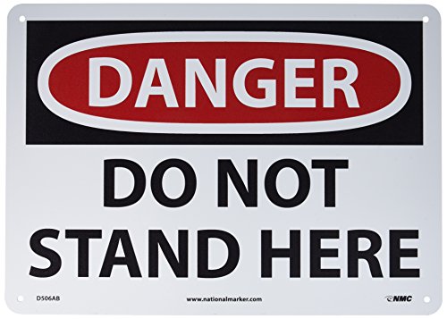 Panneau danger do not stand here anti rouille noir blanc rouge