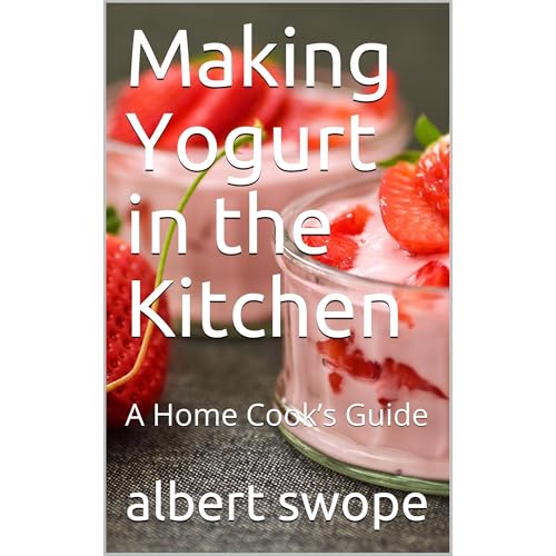 Making Yogurt in the Kitchen Audiolibro Por albert swope arte de portada