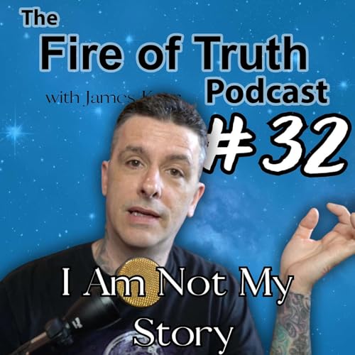 Episode 32 - I Am Not My Story cover art